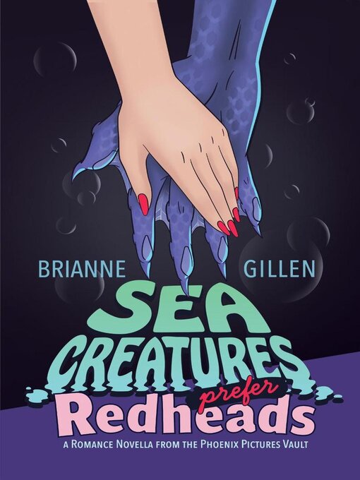 Title details for Sea Creatures Prefer Redheads by Brianne Gillen - Available